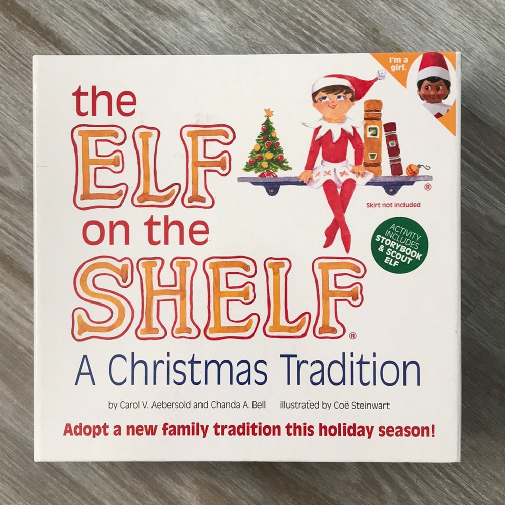 The Elf on the Shelf. I’m a girl.